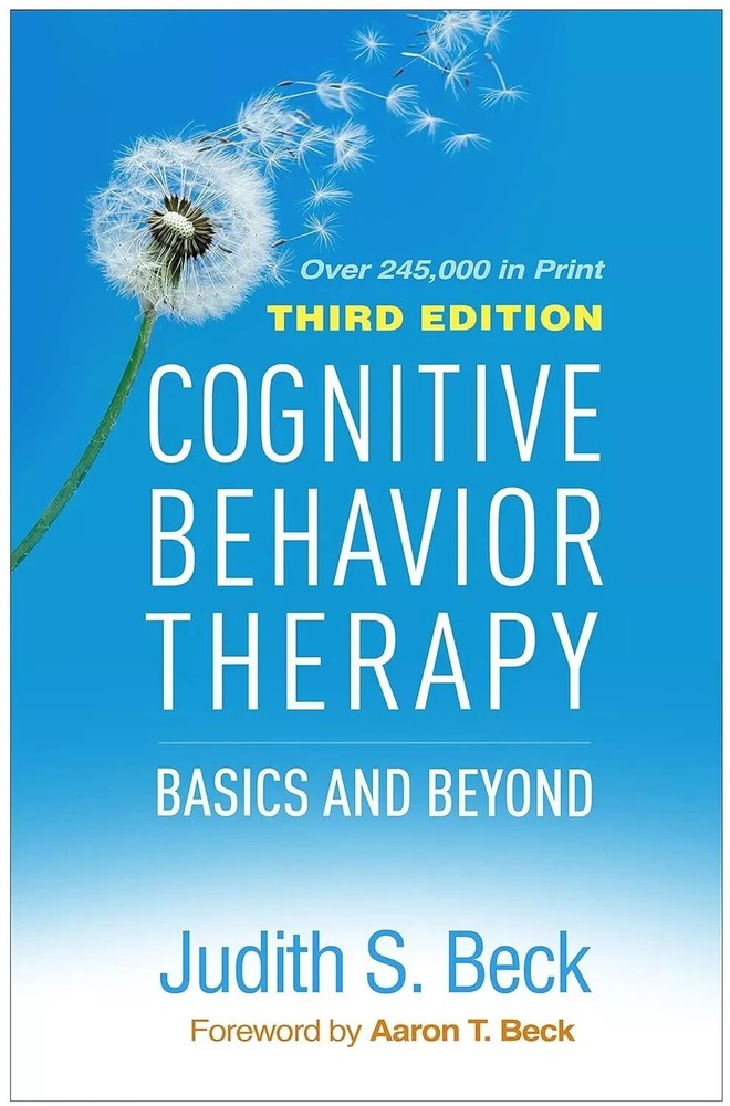 Cognitive Behavior Therapy Basics and Beyond by Judith S. Beck (2020,… USA