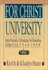 For Christ and the University: The Story of InterVarsity Christian Fellowship o