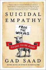 Suicidal Empathy : Dying to Be Kind by Gad Saad (2026, Hardcover)/Fast Delivery