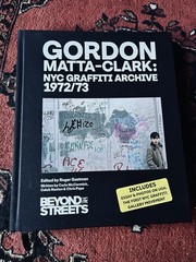 Gordon Matta Clark NYC Graffiti Archive 1972-73 Original Print Hardcover