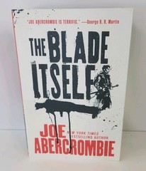 The Blade Itself (The First Law) – Joe Abercrombie – US Trade Paperback