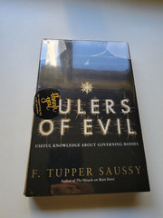 Rulers of Evil: Useful Knowledge F. Tupper Saussy (HC) 1st NEW/SEALED