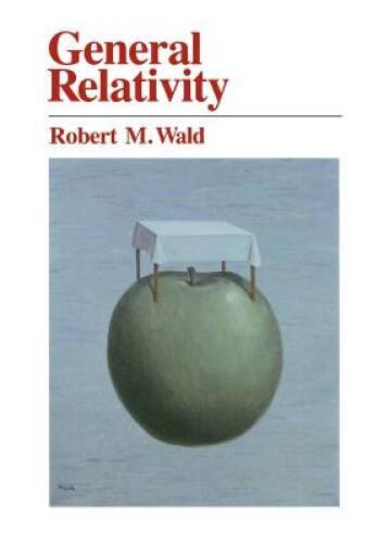 General Relativity – Paperback By Wald, Robert M. – GOOD