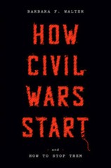 How Civil Wars Start: And How to Stop Them – Hardcover – VERY GOOD