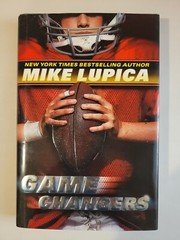 Game Changers Ser.: Game Changers by Mike Lupica (2012, Hardcover)