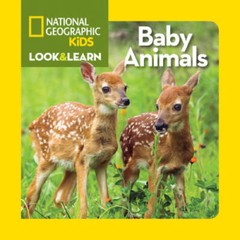 National Geographic Kids Look and Learn: Baby Animals (Look & Learn) – VERY GOOD
