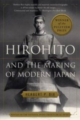 Hirohito and the Making of Modern Japan – Paperback By Bix, Herbert P. – GOOD