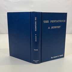 The Pentateuch A Survey James E Smith 1989 Restoration Press Hardcover