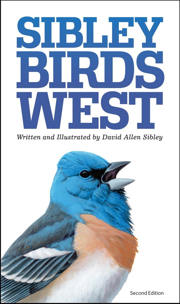 Sibley Birds West: Field Guide to Birds of Western North America