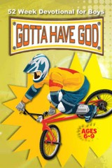 Gotta Have God 52 Week Devotional for Boys Ages 6-9 – Paperback – ACCEPTABLE