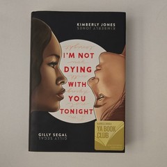 Kimberly Jones & Gilly Segal I’m Not Dying with You Tonight Hardcover YA Source…