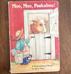 Moo, Moo, Peekaboo! Jane Dyer Peek-a-Board Book Ser. Board Book 1996