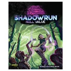 Shadowrun 6th Edition RPG Null Value Runner Sourcebook 6th World CAT28452