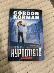 Hypnotists (the Hypnotists, Book 1) by Gordon Korman (2013, Hardcover)
