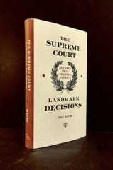 The Supreme Court: Landmark Decisions: 20 Cases that Changed America – VERY GOOD