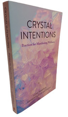 Crystal Intentions: Practices for Manifesting Wellness – 2019 TPB – Mango Publis
