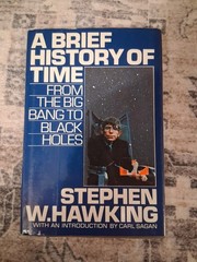 A Brief History of Time: From the Big Bang to Black Holes