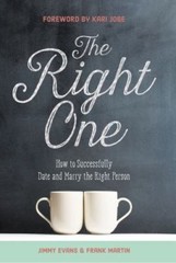 The Right One: How to Successfully Date a- 9780991482078, Jimmy Evans, hardcover