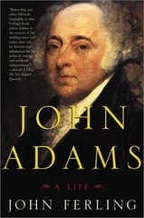 John Adams: A Life by Ferling, John E.