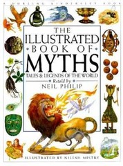 Illustrated Book of Myths – Hardcover By Philip, Neil – GOOD