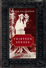 Thirteen Senses: A Memoir – hardcover Villasenor, Victor