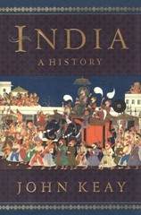 INDIA: A HISTORY BY John Keay HARDCOVER **GOOD**