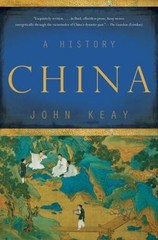 China: A History, Keay, John, Excellent Book