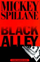 Black Alley (A Mike Hammer novel) – Hardcover By Spillane, Mickey – GOOD