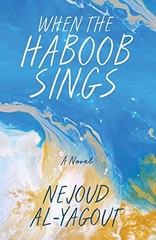 When the Haboob Sings by Al-Yagout New 9781642376081 Fast Free Shipping..
