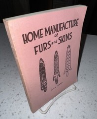 Home Manufacture Of Furs And Skins By Farnham 283 Pages Softcover Book