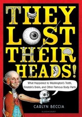 Carlyn Beccia They Lost Their Heads! (Paperback) (UK IMPORT)