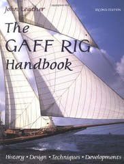THE GAFF RIG HANDBOOK: HISTORY, DESIGN, TECHNIQUES, By John Leather **Mint**