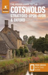 The Rough Guide to the Cotswolds, Stratford-upon-Avon and Oxford: Travel Guide w