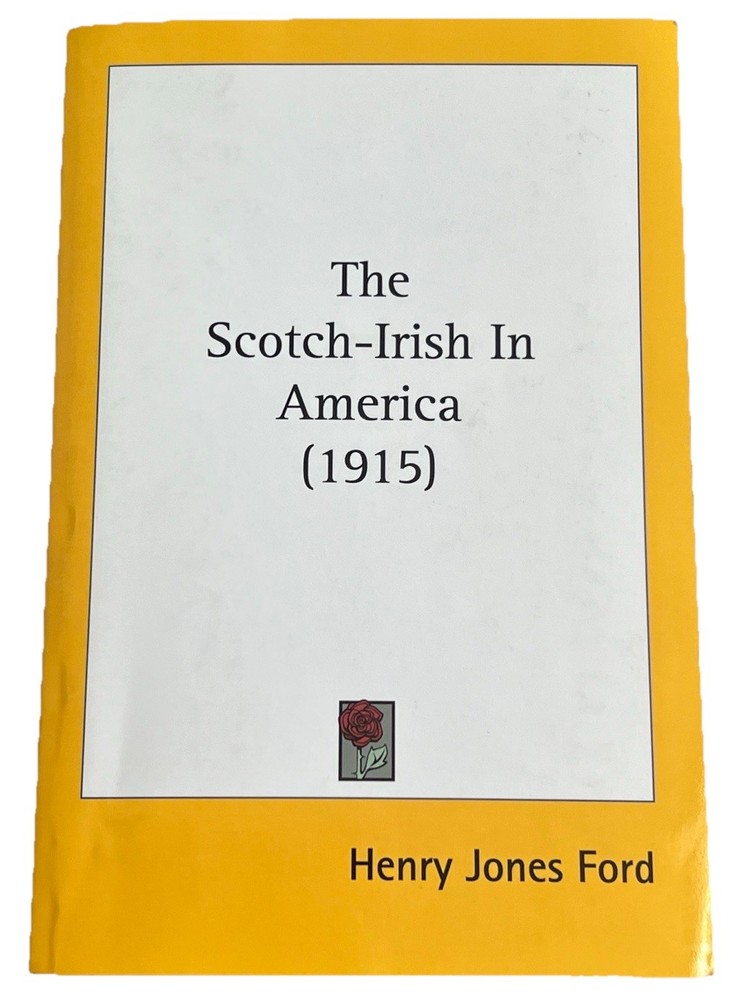 Scotch-Irish in America by Henry Jones Ford (2007, Perfect)