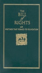 Bill Of Rights: With Writings That Formed Its Foundation