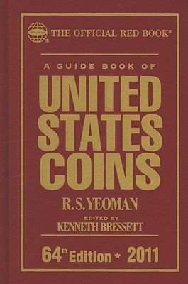 A Guide Book of United States Coins 2011: The Official Red Book by R. S. Yeoman