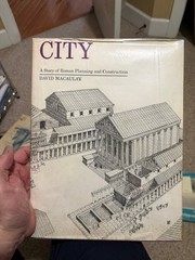 City: A Story of Roman Planning and Construction, David Macaulay, HC, DJ, 1974