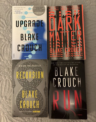 Blake Crouch Paperback Lot of 4: Upgrade, Dark Matter, Recursion, Run