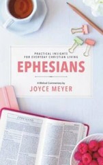 Ephesians: Biblical Commentary (Deeper Life) – Hardcover By Meyer, Joyce – GOOD