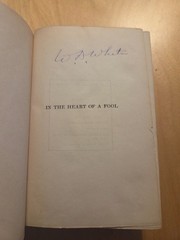 In The Heart of a Fool by William Allen White, HC, 1st Edition SIGNED