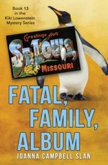 Fatal, Family, Album: Book #13 in the Kiki Lowenste- Slan, 197990104X, paperback