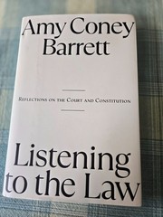 SIGNED – Listening to the Law / Amy Coney Barrett 1st Printing New