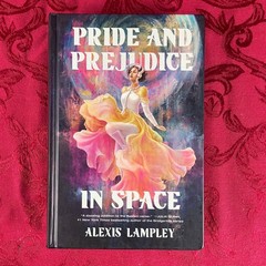Alexis Lampley- PRIDE AND PREJUDICE IN SPACE (Hardbound) Union Square Publishing