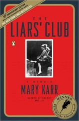 The Liars’ Club: A Memoir