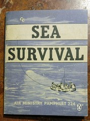 Sea Survival (Air Ministry Survival Guide) by SEA SURVIVAL – pamphlet 224