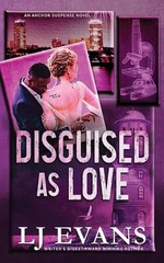 Disguised as Love by Lj Evans Paperback Book
