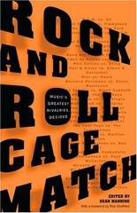 Rock and Roll Cage Match: Music’s Greatest Rivalries, Decided