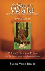 The Story of the World: History for the Classical Child: Volume 1: Ancient T…