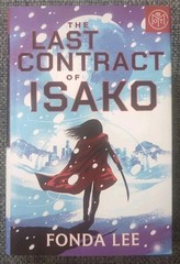 Last Contract of Isako by Fonda Lee Hardcover Book Of The Month Club Limited Ed