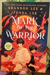 Advance Paperback – Mark of The Warrior by Shannon Lee & Fonda Lee (2026)